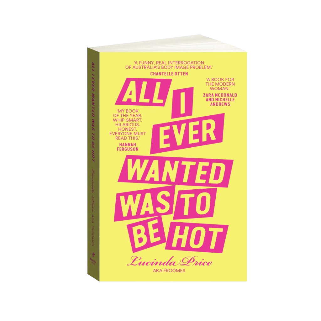 All I Ever Wanted Was To Be Hot